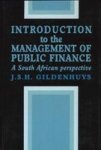 Introduction To The Management Of Public Finance - J.s.h. Gildenhuys Paperback