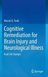 Cognitive Remediation For Brain Injury And Neurological Illness: Real Life Changes