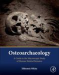 Osteoarchaeology - A Guide To The Macroscopic Study Of Human Skeletal Remains Hardcover