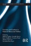 Fairness And Justice In Natural Resource Politics Hardcover