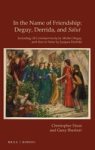 In The Name Of Friendship: Deguy Derrida And Salut Hardcover