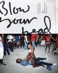 Blow Your Head A Diplo Zine Vol. 1 - Dancehall Paperback
