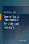 Economics Of Information Security And Privacy Iii Hardcover 2012