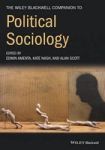 The Wiley-blackwell Companion To Political Sociology