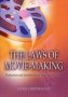 The Laws Of Movie-making : Production And Distribution Of Independent Films