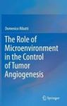 The Role Of Microenvironment In The Control Of Tumor Angiogenesis Hardcover 1ST Ed. 2016