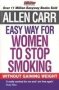 The Easy Way For Women To Stop Smoking   Paperback