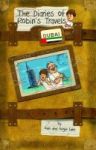 The Diaries Of Robin& 39 S Travels: Dubai Paperback
