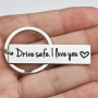 1pc Safety Driving Slogan Stainless Steel Keychain For Men Women Parents Driver Couple Keychain Gift For Husband Boyfriend