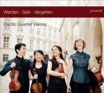 Pacific Quartet Vienna: Werden - Sein - Vergehen Cd