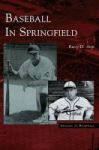 Baseball In Springfield Hardcover