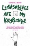Lightswitches Are My Kryptonite Paperback