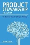 Product Stewardship In Action - The Business Case For Lifecycle Thinking Paperback
