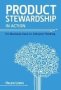 Product Stewardship In Action - The Business Case For Life-cycle Thinking   Paperback