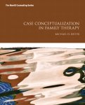 Case Conceptualization In Family Therapy