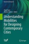 Understanding Mobilities For Designing Contemporary Cities Hardcover 1ST Ed. 2016