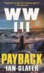 WW III: Payback
