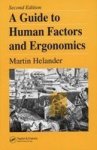 A Guide To Human Factors And Ergonomics Second Edition