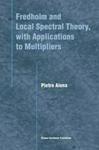 Fredholm and Local Spectral Theory, with Applications to Multipliers