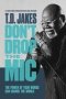 Don&  39 T Drop The MIC - The Power Of Your Words Can Change The World   Paperback