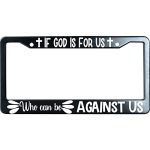 Urcustompro If God Is For Us Who Can Be Against Us Matte Black Stainless Steel License Plate Frame For Christian Auto Car Tag Fr