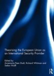 Theorising The European Union As An International Security Provider Hardcover