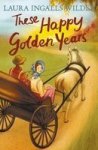 These Happy Golden Years Paperback