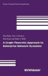 A Graph-theoretic Approach To Enterprise Network Dynamics Hardcover