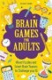 Brain Games For Adults - Mixed Puzzles And Smart Brainteasers To Challenge Your Iq   Paperback