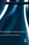 The Dark Side Of Emotional Labour   Hardcover