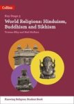 World Religions Key Stage 3 - Hinduism Buddhism And Sikhism Paperback