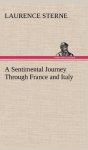 A Sentimental Journey Through France And Italy