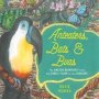 Anteaters Bats & Boas - The Amazon Rainforest From The Forest Floor To The Treetops   Hardcover