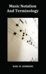 Music Notation And Terminology Fully Illustrated Hardcover
