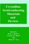 Crystalline Semiconducting Materials and Devices Physics of Solids and Liquids