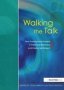 Walking The Talk - How Transactional Analysis Is Improving Behaviour And Raising Self-esteem   Hardcover