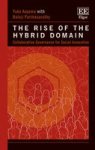 The Rise Of The Hybrid Domain - Collaborative Governance For Social Innovation Hardcover