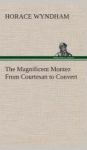 The Magnificent Montez From Courtesan To Convert Hardcover