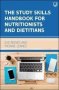 The Study Skills Handbook For Nutritionists And Dietitians   Paperback