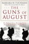 The Guns Of August   Paperback 1ST Ballantine Books Ed