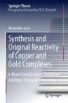 Synthesis And Original Reactivity Of Copper And Gold Complexes - -bond Coordination Oxidative Addition Migratory Insertion Hardc