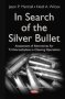 In Search Of The Silver Bullet - Alternatives Assessment For Trichloroethylene In Cleaning Operations   Hardcover