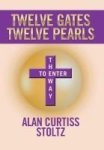 Twelve Gates - Twelve Pearls Hardcover