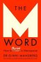 The M Word - How To Thrive In Menopause   Paperback