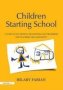 Children Starting School - A Guide To Successful Transitions And Transfers For Teachers And Assistants   Paperback