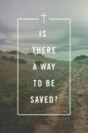 Is There A Way To Be Saved? Pack Of 25 Paperback