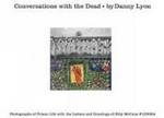 Conversations With The Dead - Photographs Of Prison Life With The Letters And Drawings Of Billy Mccune #122054 Hardcover