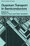 Quantum Transport In Semiconductors Physics Of Solids And Liquids