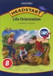 Oxford Headstart Life Orientation: Gr 8: Learner& 39 S Book Paperback