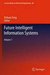 Future Intelligent Information Systems Hardcover, Edition.